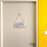 Loading Zone 5" x 10" Hanging Wall or Door Sign | Rustic Twine | Signs for Home and Business