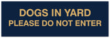 Signs ByLITA Basic Dogs in yard please do not enter Sign - Laser-Engraved Lettering | Durable ABS Plastic | Vibrant Colors | Powerful Foam Tape