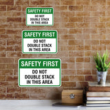 Classic Framed Plus Safety First Do Not Double Stack In This Area Wall or Door Sign | Workplace Safety Compliance Signs