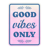 Portrait Round Plus Good Vibes Only Wall or Door Sign | Funny Novelty Home Signs | Home Reminders For Families
