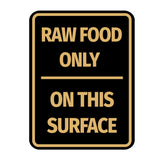 Signs ByLITA Portrait Round Raw Food Only On This Surface Door or Wall Sign Durable ABS Plastic | Laser Engraved | Easy Installation | Kitchen | Hygiene