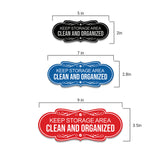 Signs ByLITA Designer Keep Storage Area Clean and Organized Wall or Door Sign