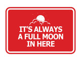 Signs ByLITA Classic Framed It's Always A Full Moon In Here Wall or Door Sign