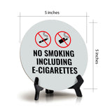 No Smoking Including E-Cigarettes Circle Table Sign with Acrylic Stand (5x5") | Home & Office Decor