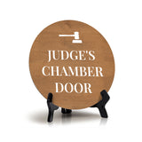 Judge's Chamber Circle Table Sign with Acrylic Stand (5x5") | Office Decor