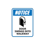 Portrait Round Plus Notice Door Swings Into Walkway Door or Wall Sign | Safety Signage