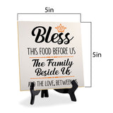 Bless This Food Before Us The Family Beside Us And The Love, Between Us 5"x 5" Square Table Sign With Acrylic Easel | Religious Home & Office Decor