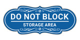 Signs ByLITA Designer Do Not Block Storage Area Wall or Door Sign