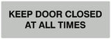 Signs ByLITA Basic Keep Door Closed At All Times Sign - Laser-Engraved Lettering | Durable ABS Plastic | Vibrant Colors | Powerful Foam Tape