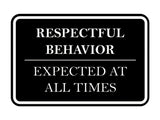 Signs ByLITA Classic Framed Respectful Behavior Expected at All Times Door or Wall Sign Durable ABS Plastic | Laser Engraved | Easy Installation | Courtroom