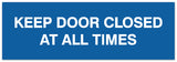 Signs ByLITA Basic Keep Door Closed At All Times Sign - Laser-Engraved Lettering | Durable ABS Plastic | Vibrant Colors | Powerful Foam Tape
