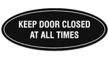 Signs ByLITA Oval KEEP DOOR CLOSED AT ALL TIMES Sign - Laser-Engraved Lettering | Durable ABS Plastic | Vibrant Colors | Powerful Foam Tape