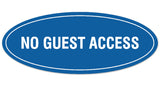 Signs ByLITA Oval No Guest Access Sign - Laser-Engraved Lettering | Durable ABS Plastic | Vibrant Colors | Powerful Foam Tape