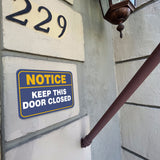 Classic Framed Plus Notice Keep This Door Closed Door or Wall Sign | Home & Office Signage