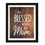 Designs ByLITA I Am Blessed With The Best Mom, Wall Print Art | Religious Home Decor (Unframed or Framed)
