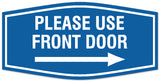 Signs ByLITA Fancy Please use front door right arrow Sign - Laser-Engraved Lettering | Durable ABS Plastic | Vibrant Colors | Powerful Foam Tape Wall or Door Sign