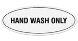 Signs ByLITA Oval Hand Wash Only Sign - Laser-Engraved Lettering | Durable ABS Plastic | Vibrant Colors | Powerful Foam Tape