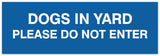 Signs ByLITA Basic Dogs in yard please do not enter Sign - Laser-Engraved Lettering | Durable ABS Plastic | Vibrant Colors | Powerful Foam Tape