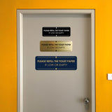 Signs ByLITA Standard Please Refill the Toilet Paper if Low or Empty Door or Wall Sign Easy Installation | Shared Accommodation | Sign for Home, Business, AirBNB and Office Spaces