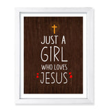 Designs ByLITA Just A Girl Who Loves Jesus, Wall Print Art | Religious Home Decor (Unframed or Framed)