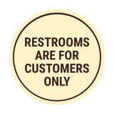 Signs ByLITA Circle Restrooms Are For Customers Only Wall or Door Sign