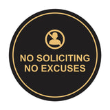 Circle No Soliciting No Excuses Wall or Door Sign