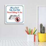 Square Plus Please Don't Take Food That Doesn't Belong To You Door or Wall Sign | Workplace Cleaning Signage