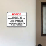 Classic Framed Plus Notice: We Accept No Responsibility For The Loss, Damage or Theft of Personal Belongings Whilst On These Premises Wall or Door Sign | Easy Installation | Disclaimer Waiver Notice