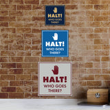 Signs ByLITA Square Halt! Who Goes There? (Hand) Wall or Door Sign