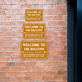 Classic Framed Plus Welcome To The Balcony Where The Neighbors Listen To Good Music Whether They Want To Or Not. Wall or Door Sign | Funny Home Decor