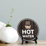 Hot Water Circle Table Sign with Acrylic Stand (5x5") | Home and Business Safety Warning Sign