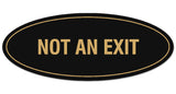Signs ByLITA Oval Not An Exit Sign - Laser-Engraved Lettering | Durable ABS Plastic | Vibrant Colors | Powerful Foam Tape