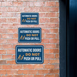 Classic Framed Plus Automatic Doors Do Not Push or Pull Wall or Door Sign | Friendly Home Signage