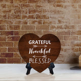 Grateful Thankful Blessed Heart Table Sign with Acrylic Stand (6x5") | Religious Home Decor