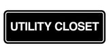 Signs ByLITA Standard Utility Closet Wall or Door Sign | Easy Installation | Office & Home Signage
