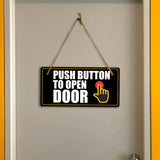 Push Button To Open Door 5x10 Hanging Plus Wall or Door Sign | Rustic Twine | Office and Workplace Signage
