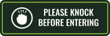 Standard Plus Please Knock Before Entering Door or Wall Sign | Business and Workplace Signage