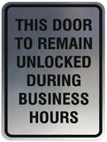 Signs ByLITA Portrait Round This door to remain unlocked during business hours Sign - Laser-Engraved Lettering | Durable ABS Plastic | Vibrant Colors | Powerful Foam Tape