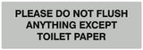 Signs ByLITA Basic Please do not flush anything except toilet paper Sign - Laser-Engraved Lettering | Durable ABS Plastic | Vibrant Colors | Powerful Foam Tape