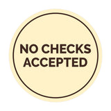 Circle No Checks Accepted Sign