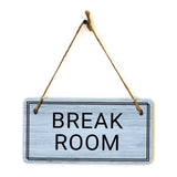 Break Room 5x10 Hanging Plus Wall or Door Sign | Home & Office Decor