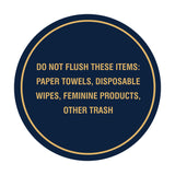 Circle Do Not Flush These Items: Paper Towels, Disposable Wipes, Feminine Products, Other Trash Wall or Door Sign