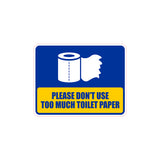 Classic Framed Plus Please Don’t Use Too Much Toilet Paper Wall or Door Sign | Restroom RV Accessories