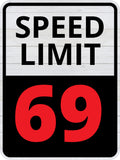 Portrait Round Plus Speed Limit 69 Wall or Door Sign | Funny Naughty Decor
