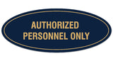 Signs ByLITA Oval Authorized Personnel Only Sign - Laser-Engraved Lettering | Durable ABS Plastic | Vibrant Colors | Powerful Foam Tape
