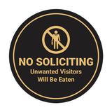 Circle No Soliciting Unwanted Visitors Will Be Eaten Wall or Door Sign