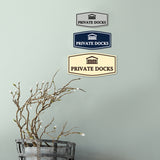 Fancy Private Docks Wall or Door Sign