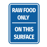 Signs ByLITA Portrait Round Raw Food Only On This Surface Door or Wall Sign Durable ABS Plastic | Laser Engraved | Easy Installation | Kitchen | Hygiene