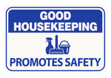 Classic Framed Plus Good Housekeeping Promotes Safety Door or Wall Sign | Office Housekeeping Signage
