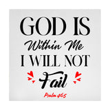 God Is Within Me I Will Not Fail Psalm 46:5 5"x 5" Square Table Sign With Acrylic Easel | Religious Home Decor